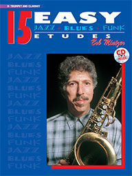 15 Easy Jazz, Blues & Funk Etudes for Lead Sheet in Bb ( Clarinet & Trumpet)